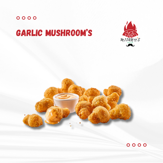 Garlic Mushroom's